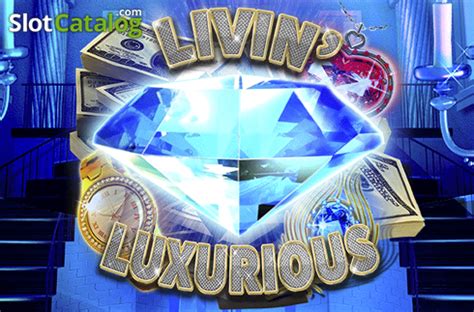 Livin Luxurious Review 2024
